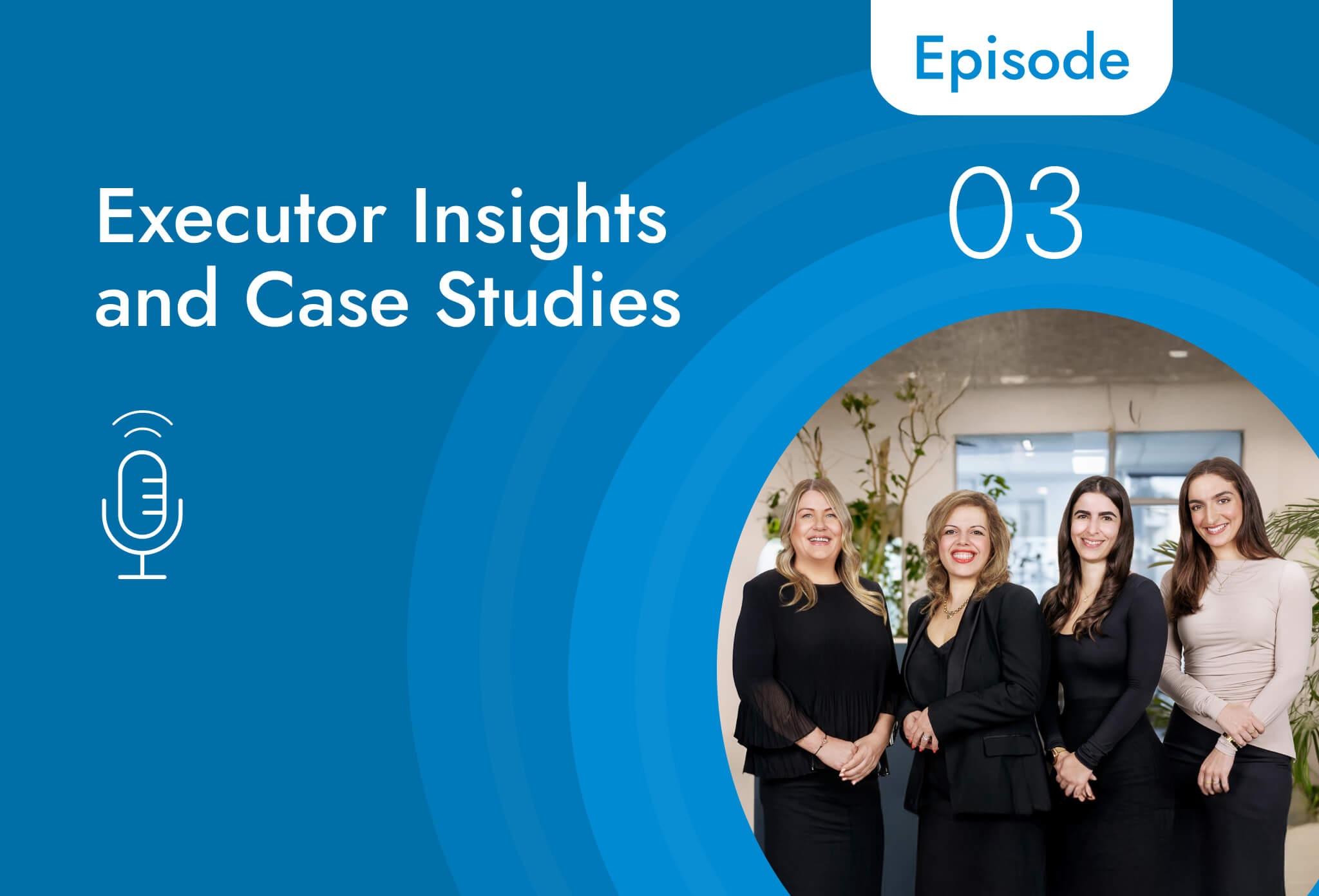 Podcast: Choosing an Executor