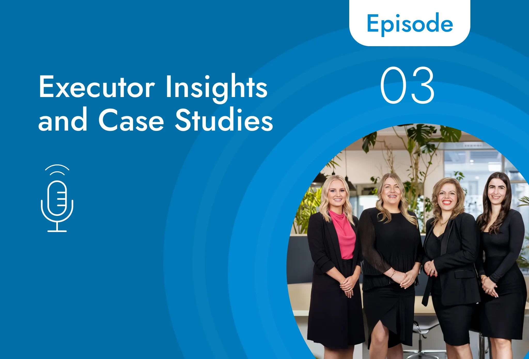 Podcast: Choosing an Executor